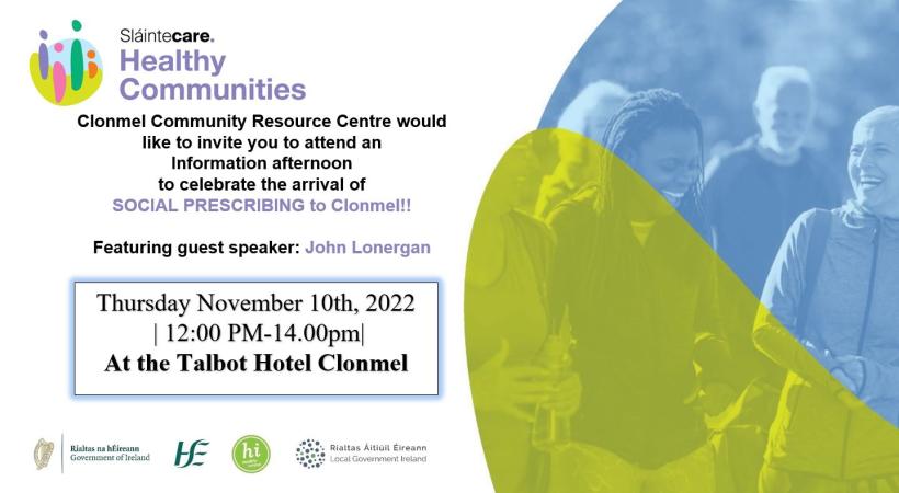 Information Afternoon to Celebrate the Arrival Of Social Prescribing to Clonmel